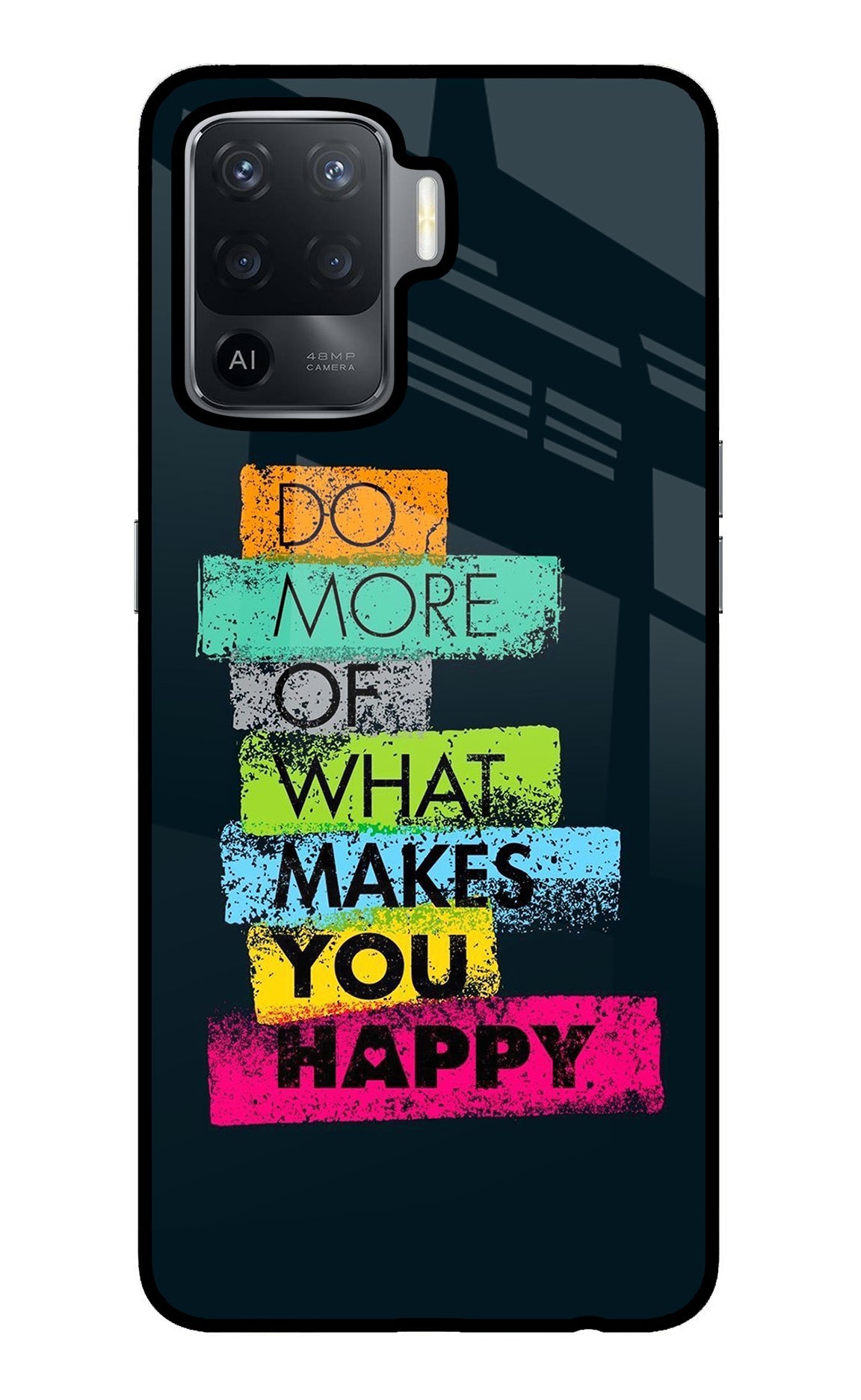 Do More Of What Makes You Happy Oppo F19 Pro Glass Case