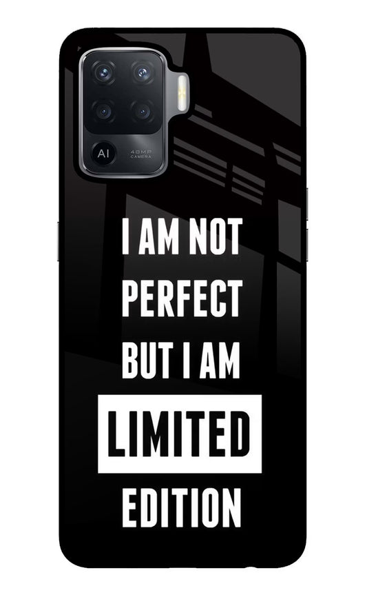 I Am Not Perfect But I Am Limited Edition Oppo F19 Pro Glass Case