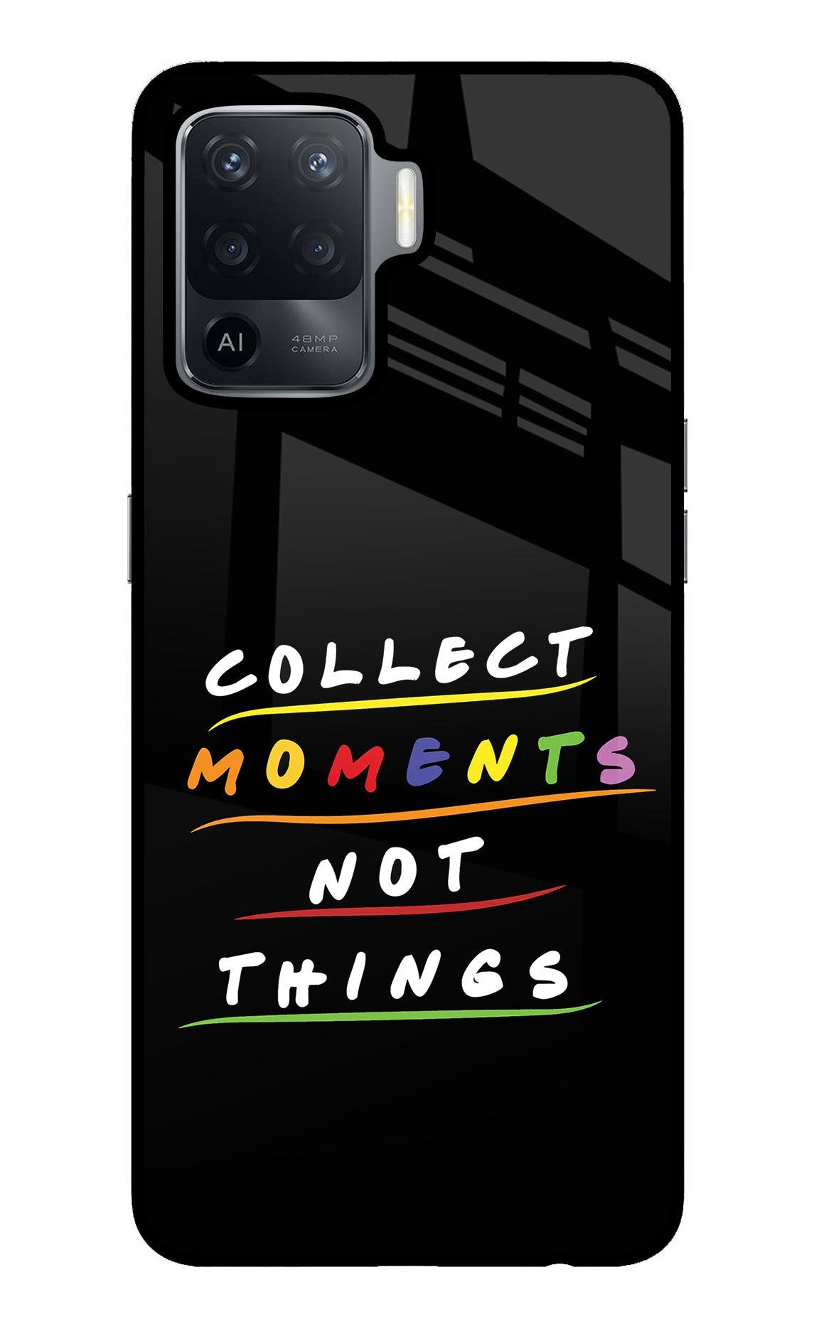 Collect Moments Not Things Oppo F19 Pro Glass Case