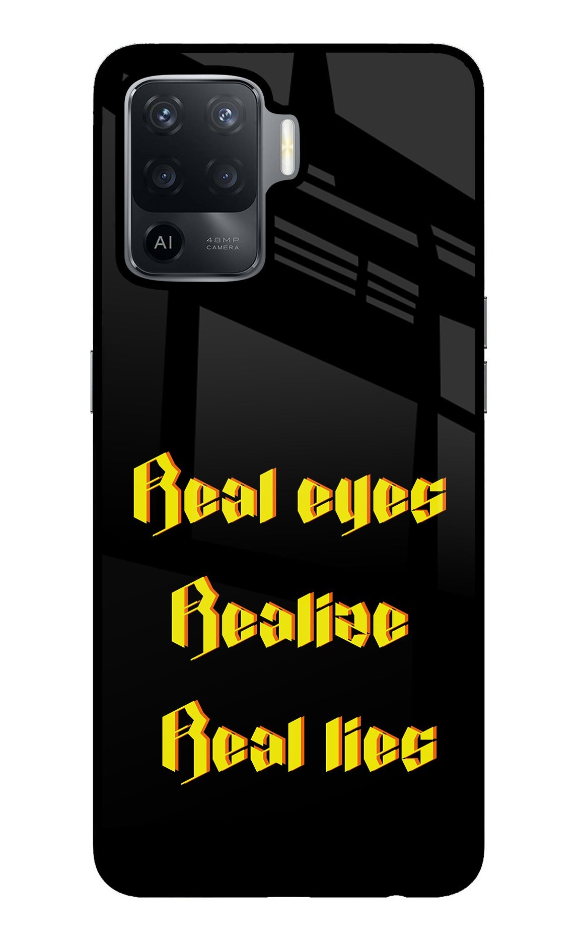 Real Eyes Realize Real Lies Oppo F19 Pro Glass Case
