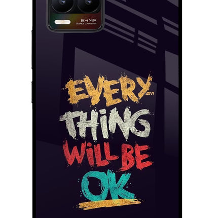 Everything Will Be Ok Realme 8/8 Pro (not 5G) Glass Case