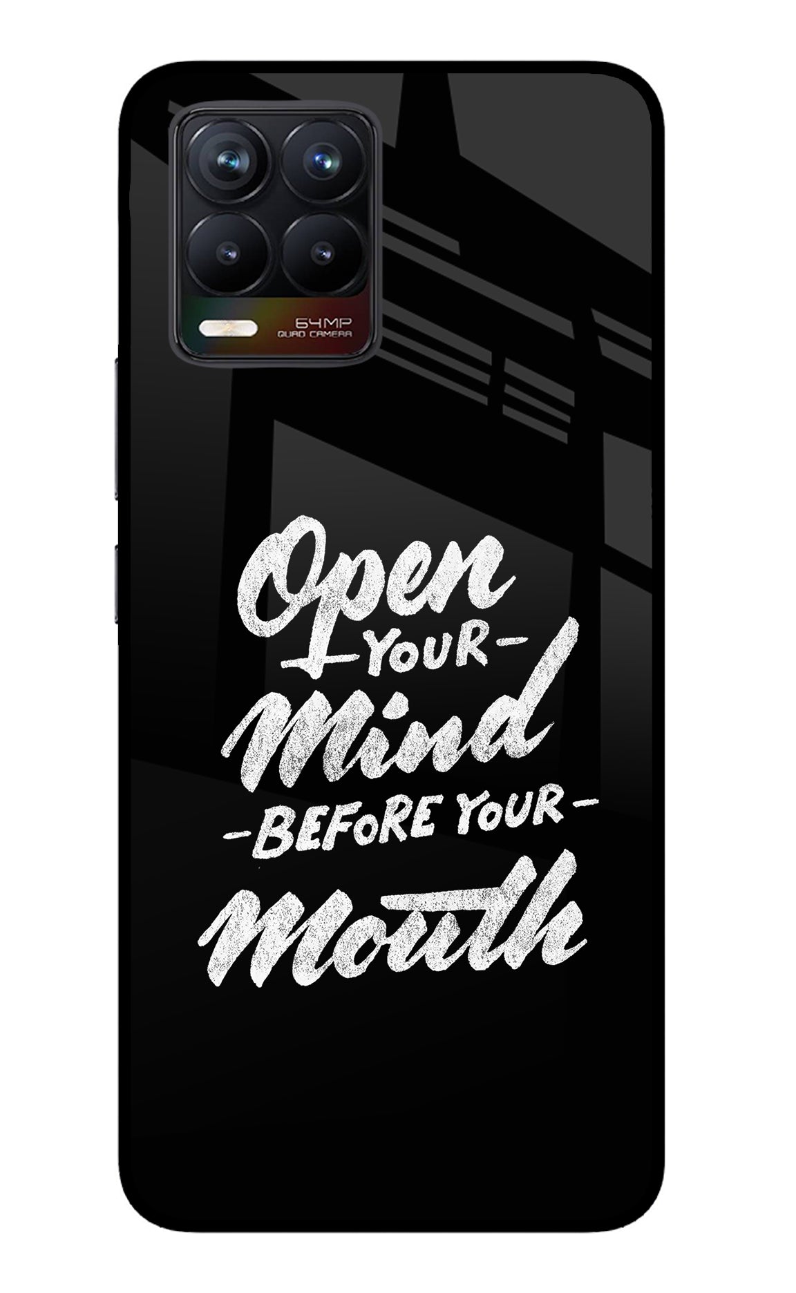 Open Your Mind Before Your Mouth Realme 8/8 Pro (not 5G) Back Cover