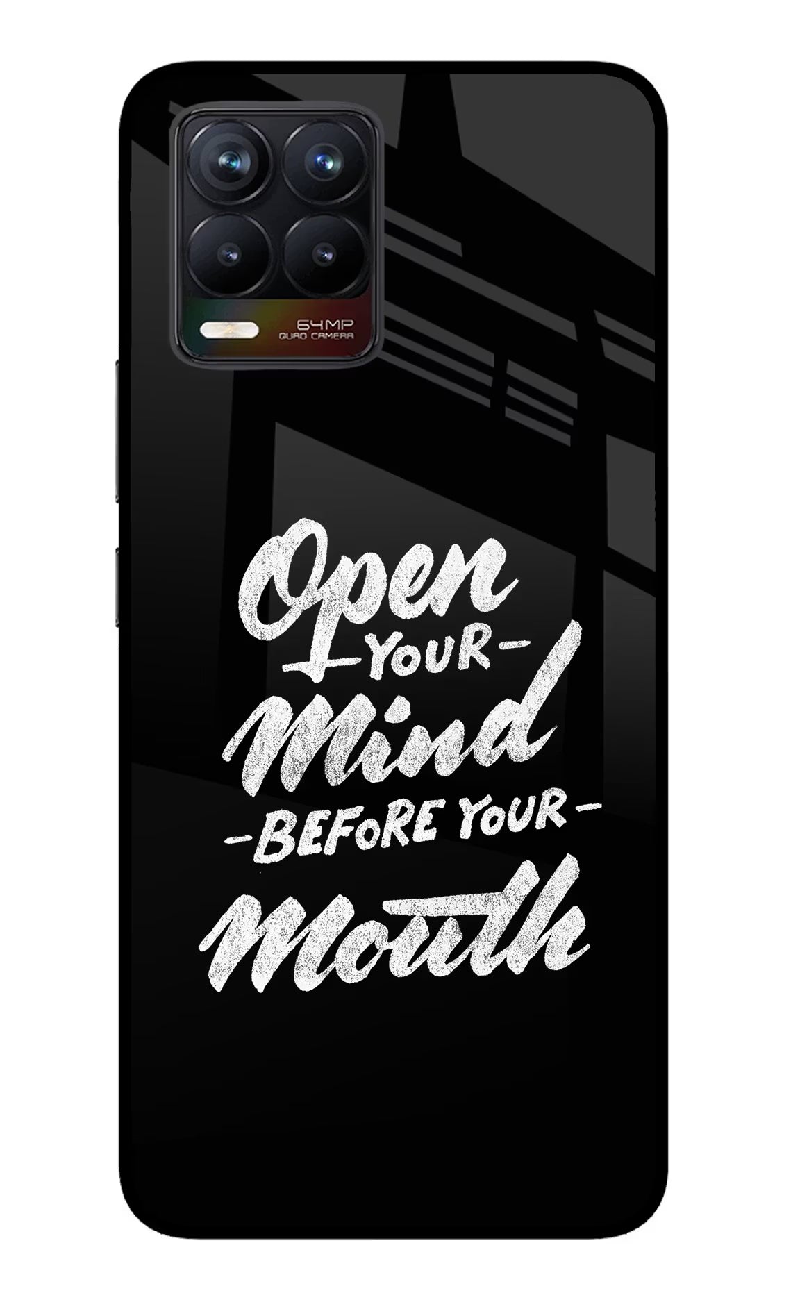 Open Your Mind Before Your Mouth Realme 8/8 Pro (not 5G) Glass Case Back Cover by Casekaro