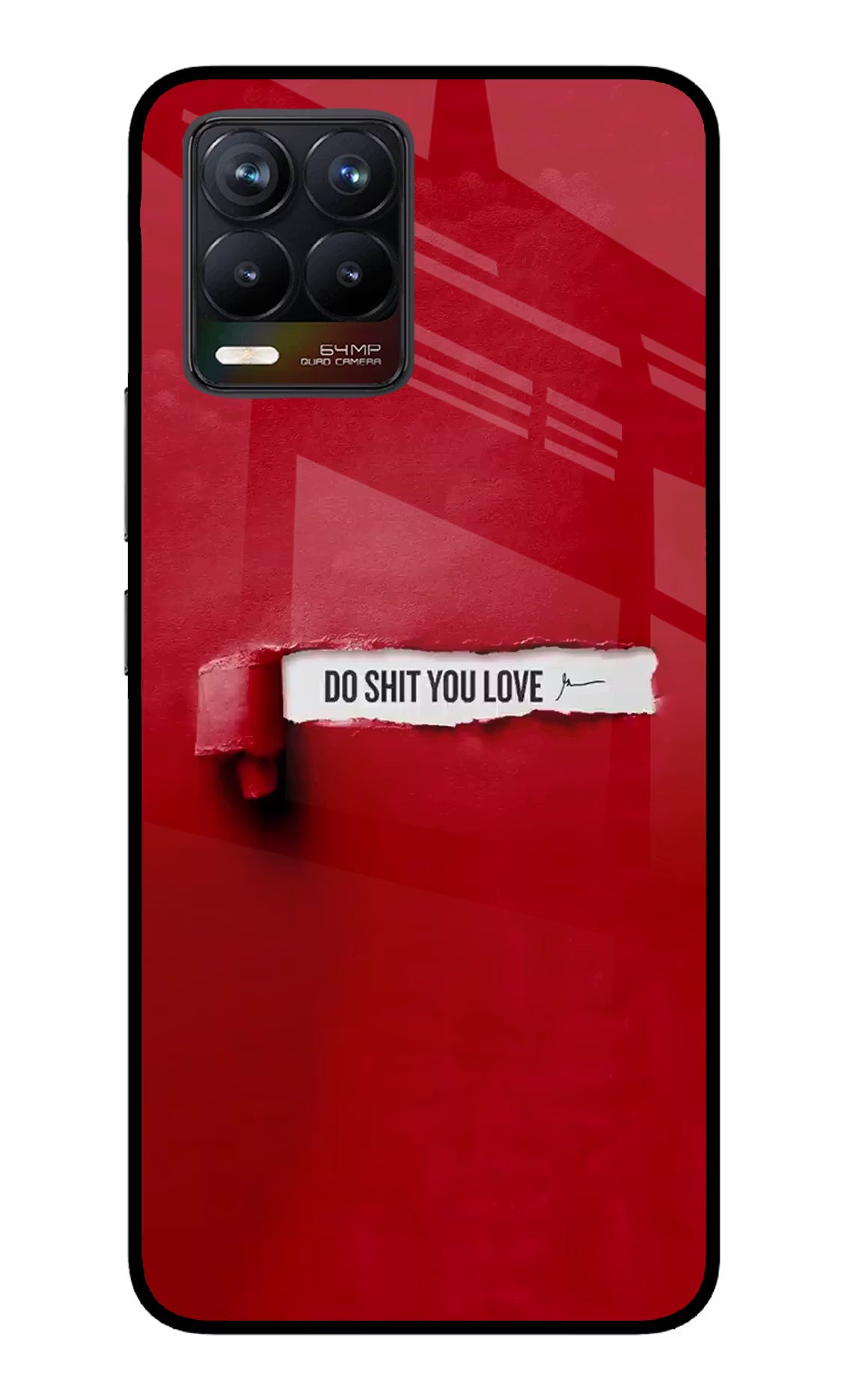 Do Shit You Love Realme 8/8 Pro (not 5G) Glass Case Back Cover by Casekaro