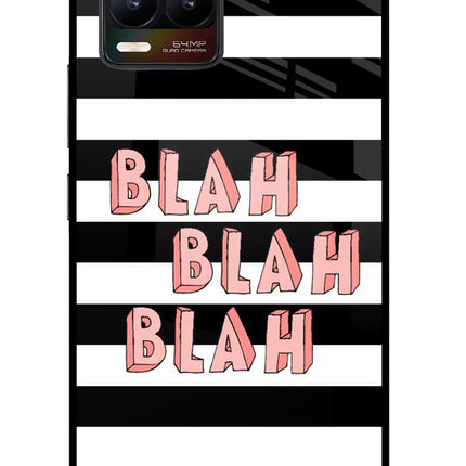 Blah Blah Blah Realme 8/8 Pro (not 5G) Glass Case Back Cover by Casekaro