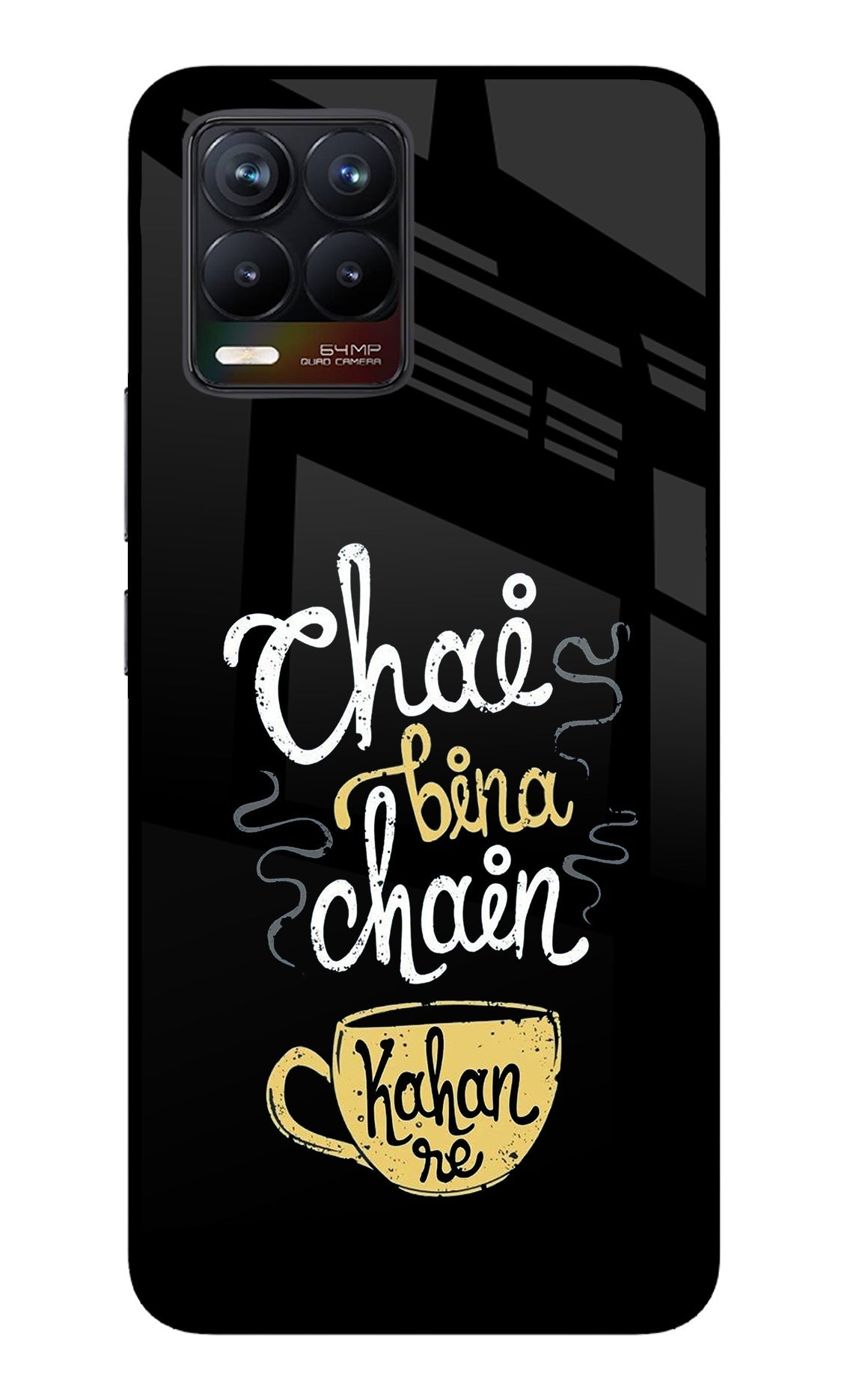 Chai Bina Chain Kaha Re Realme 8/8 Pro (not 5G) Back Cover