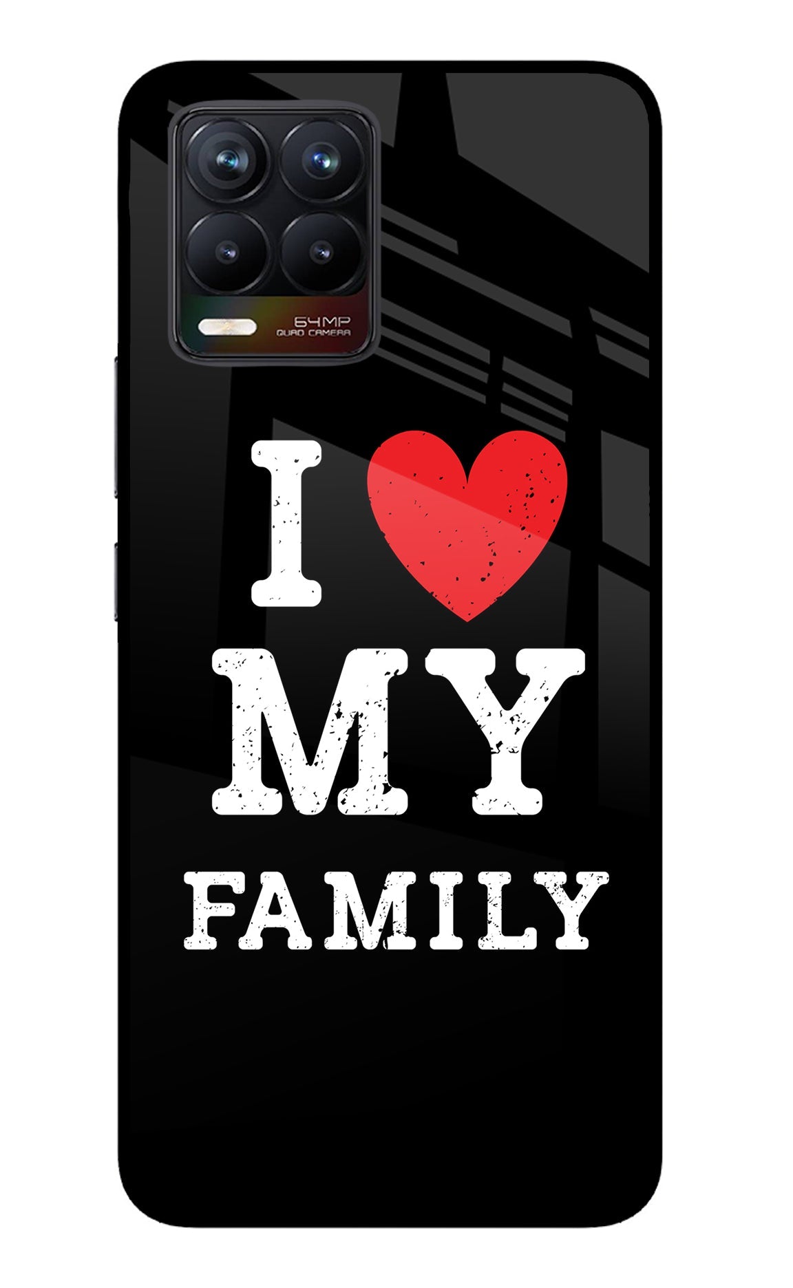 I Love My Family Realme 8/8 Pro (not 5G) Glass Case