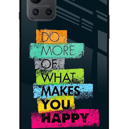 Do More Of What Makes You Happy Oneplus 9R Glass Case