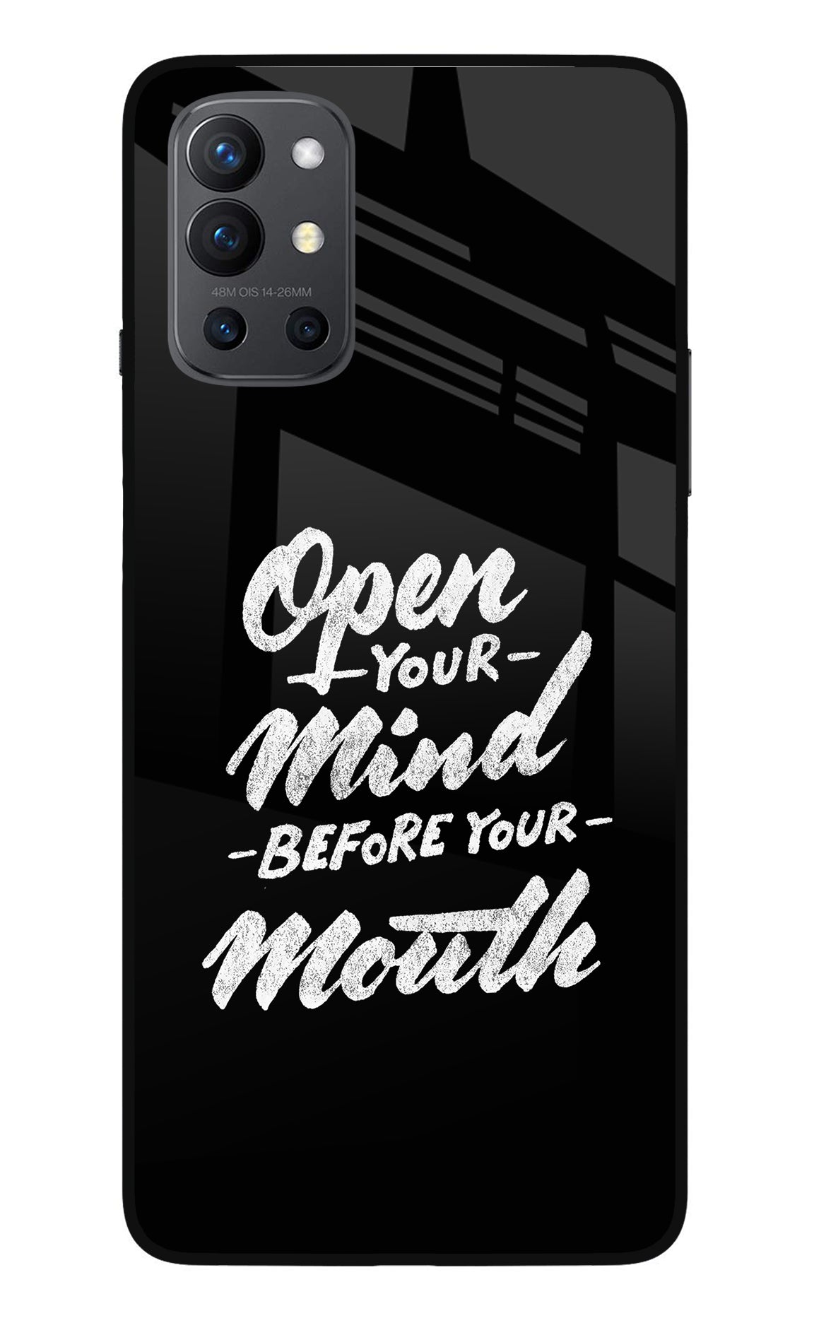 Open Your Mind Before Your Mouth Oneplus 9R Glass Case