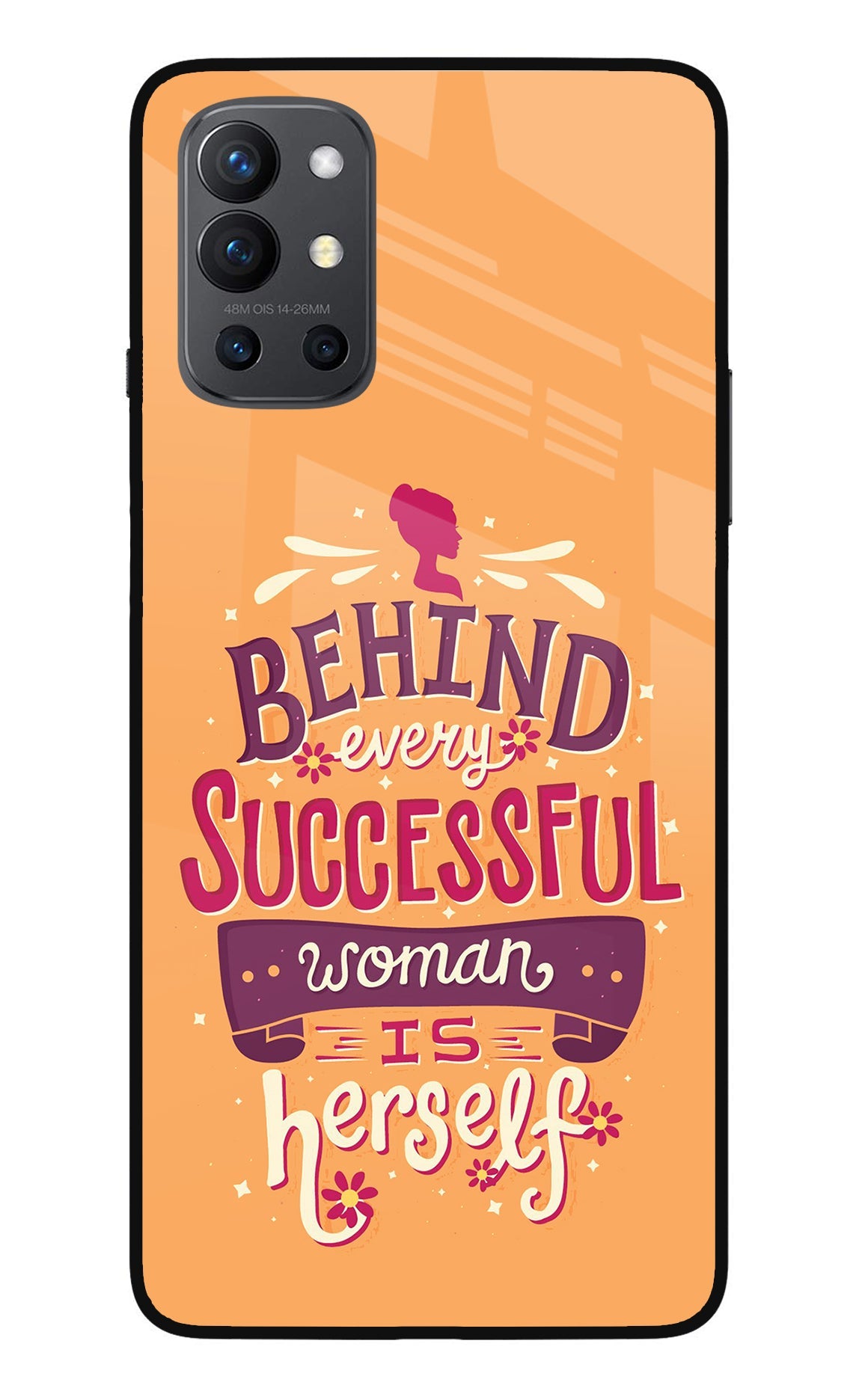 Behind Every Successful Woman There Is Herself Oneplus 9R Glass Case