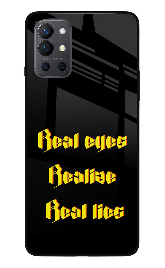 Real Eyes Realize Real Lies Oneplus 9R Glass Case