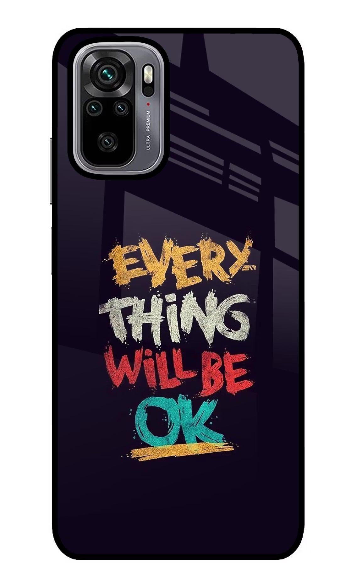 Everything Will Be Ok Redmi Note 10/10S Glass Case Back Cover by Casekaro