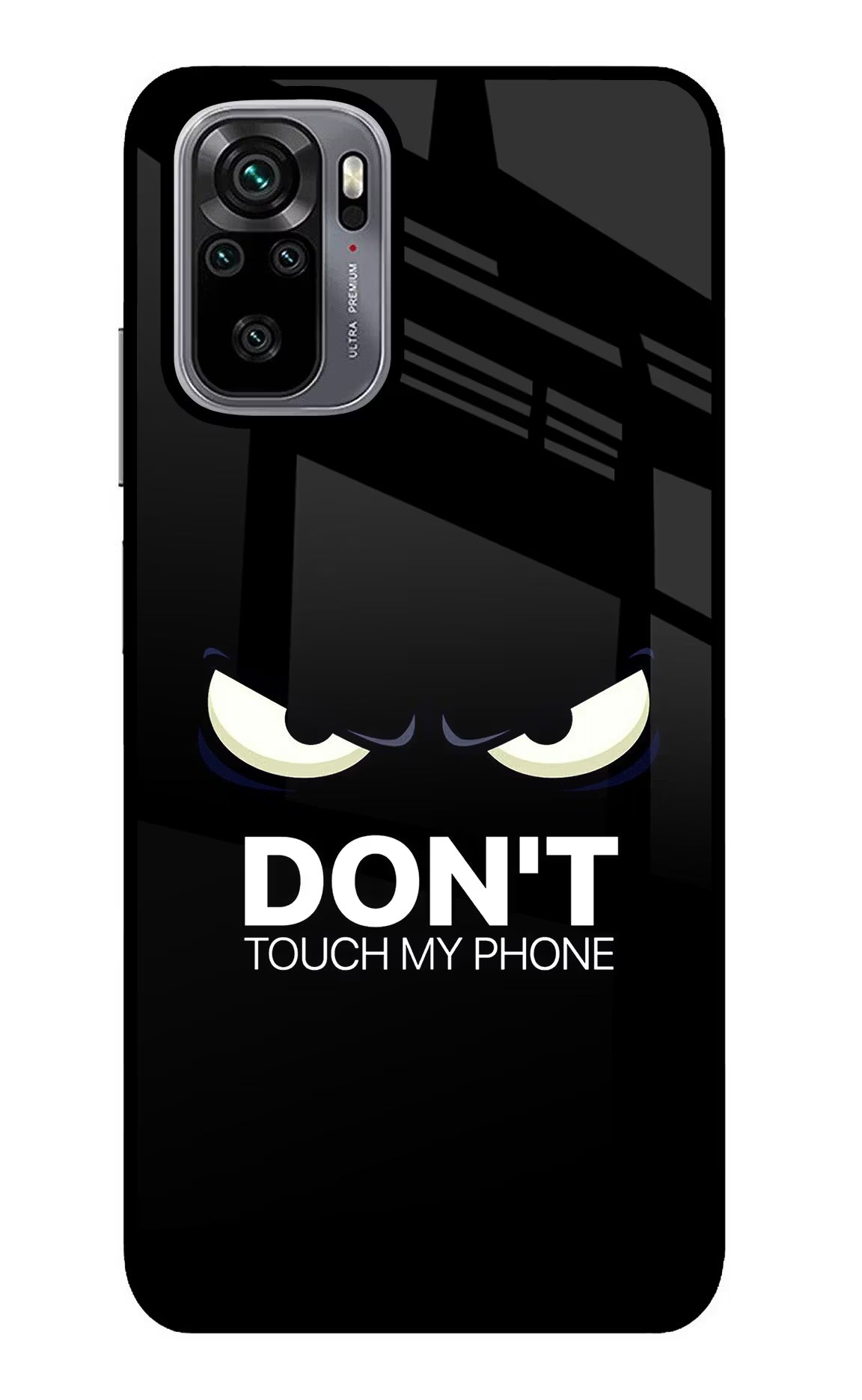 Don'T Touch My Phone Redmi Note 10/10S Glass Case Back Cover by Casekaro