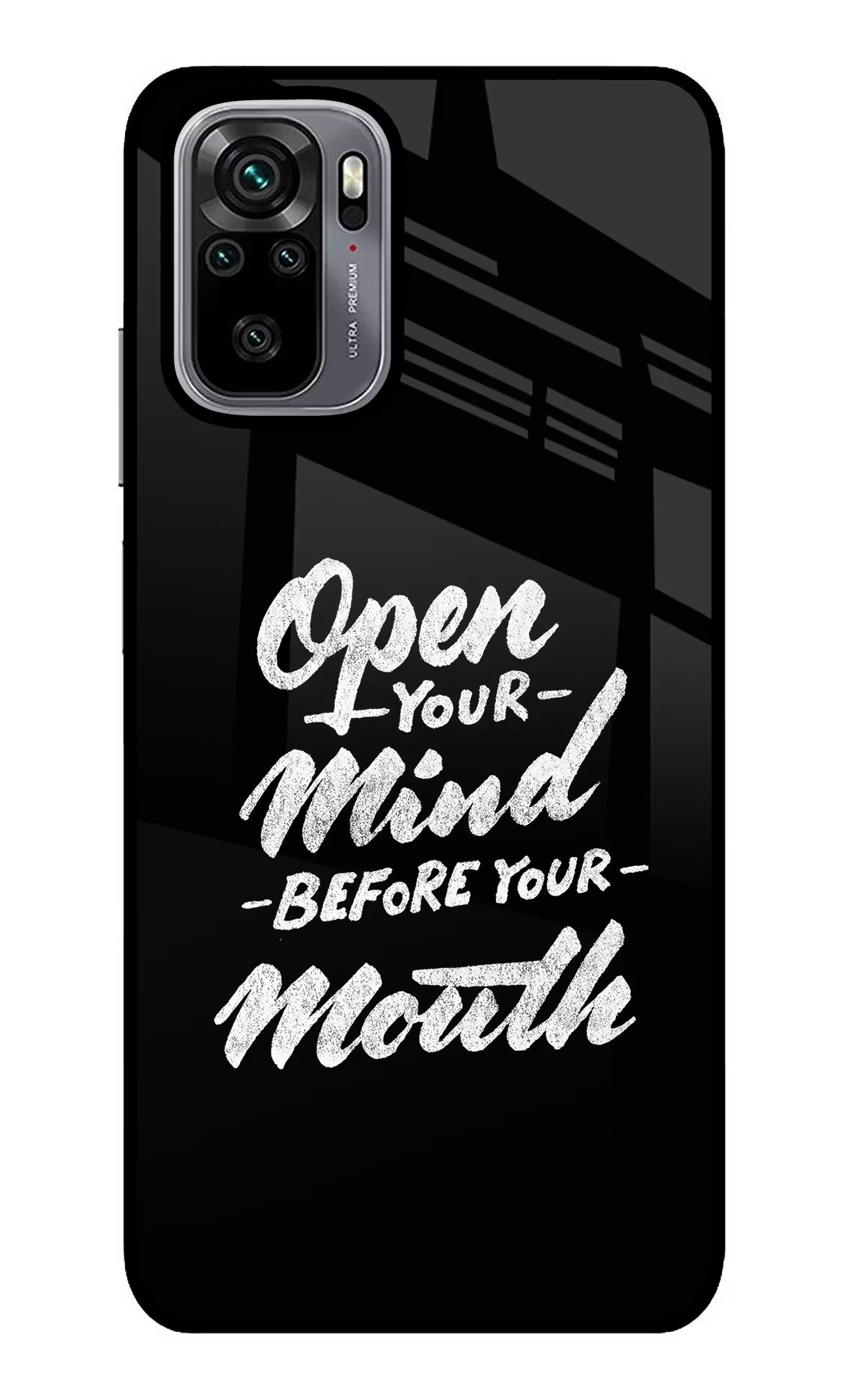Open Your Mind Before Your Mouth Redmi Note 10/10S Glass Case Back Cover by Casekaro