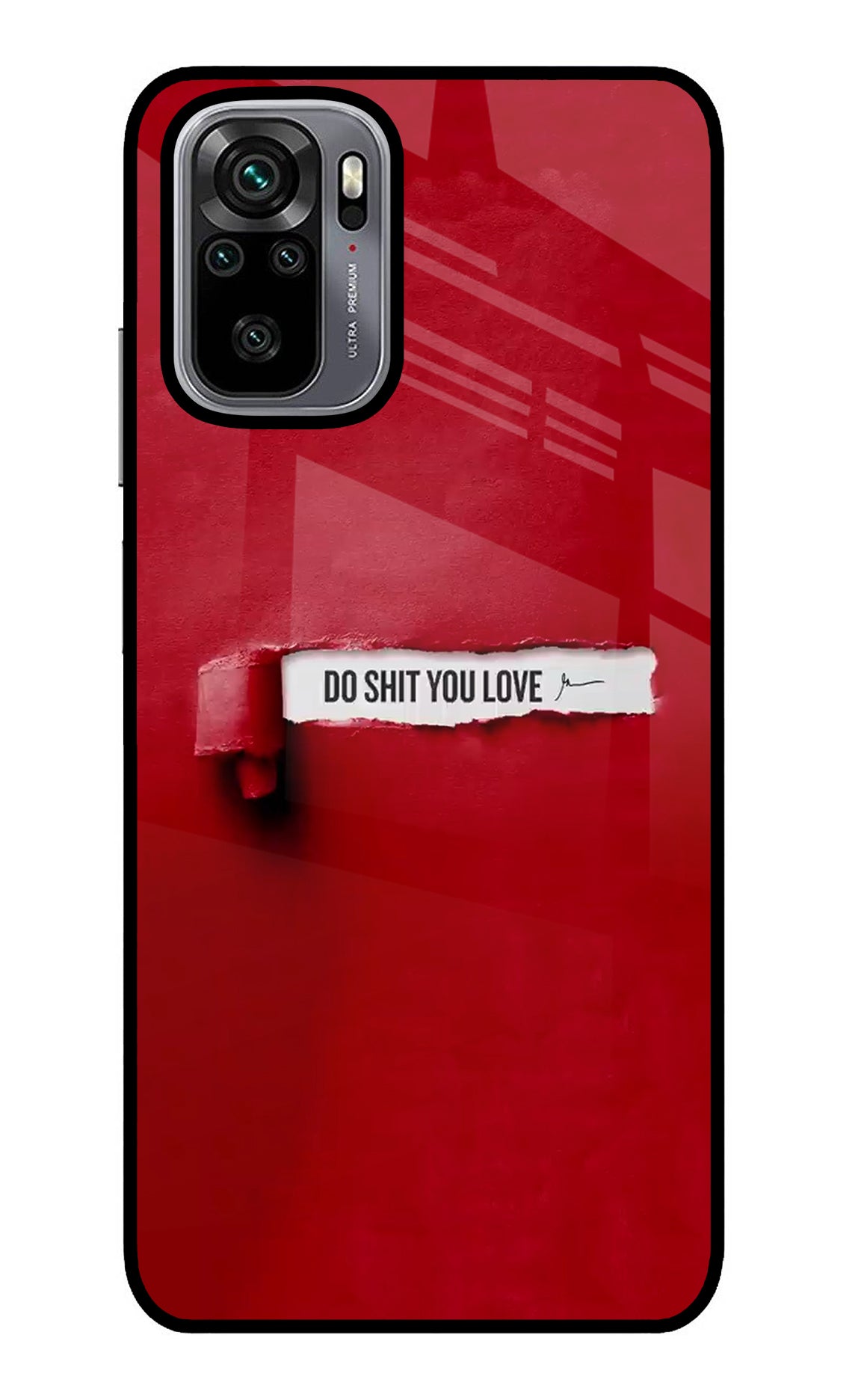 Do Shit You Love Redmi Note 10/10S Glass Case