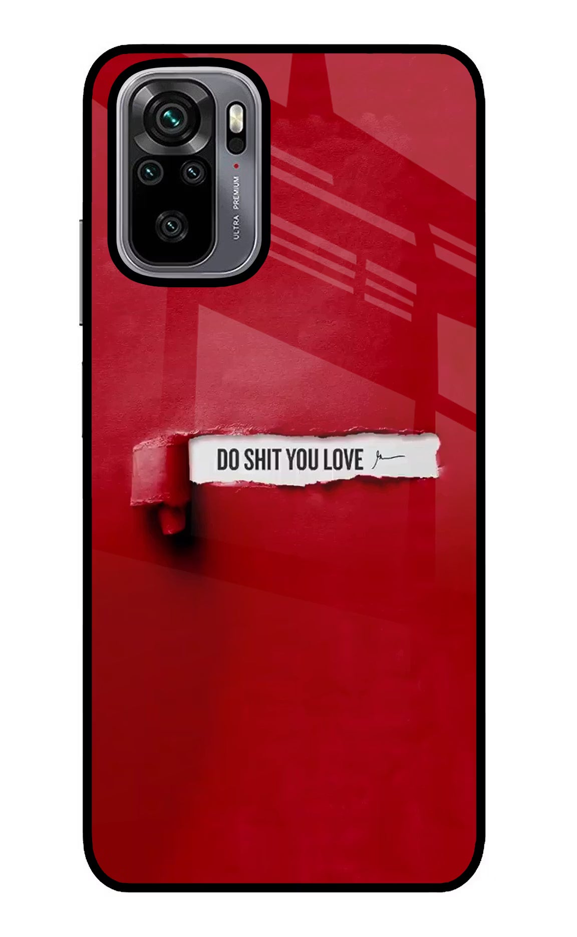 Do Shit You Love Redmi Note 10/10S Glass Case Back Cover by Casekaro