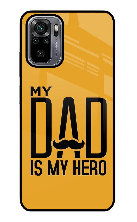 My Dad Is My Hero Redmi Note 10/10S Glass Case