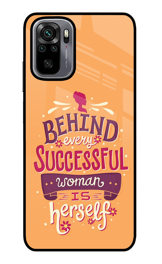 Behind Every Successful Woman There Is Herself Redmi Note 10/10S Glass Case