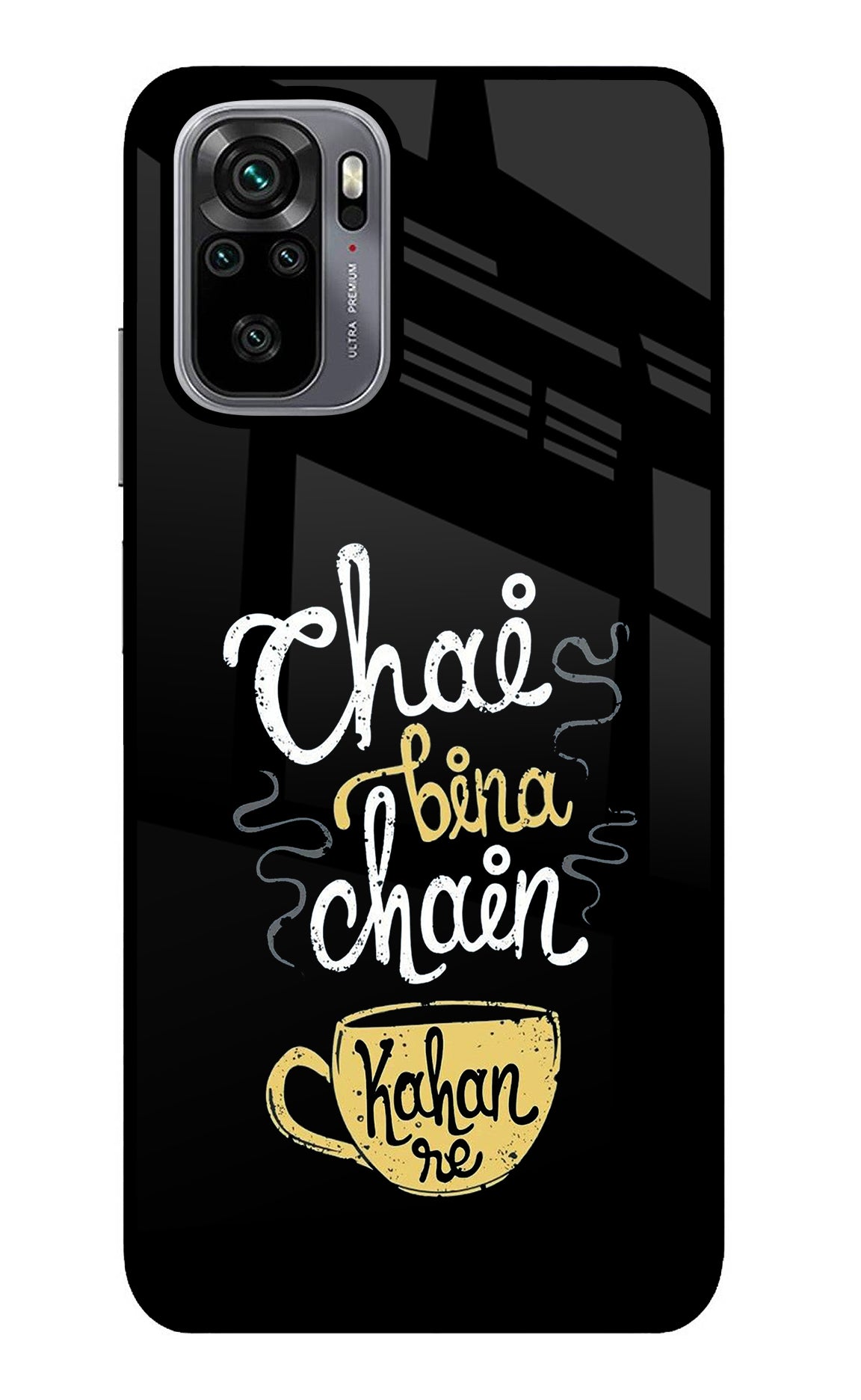 Chai Bina Chain Kaha Re Redmi Note 10/10S Back Cover