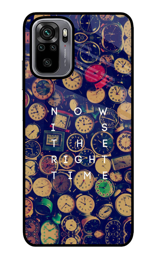Now is the Right Time Quote Redmi Note 10/10S Glass Case