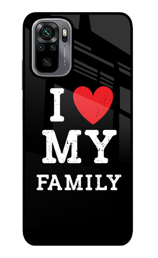 I Love My Family Redmi Note 10/10S Glass Case