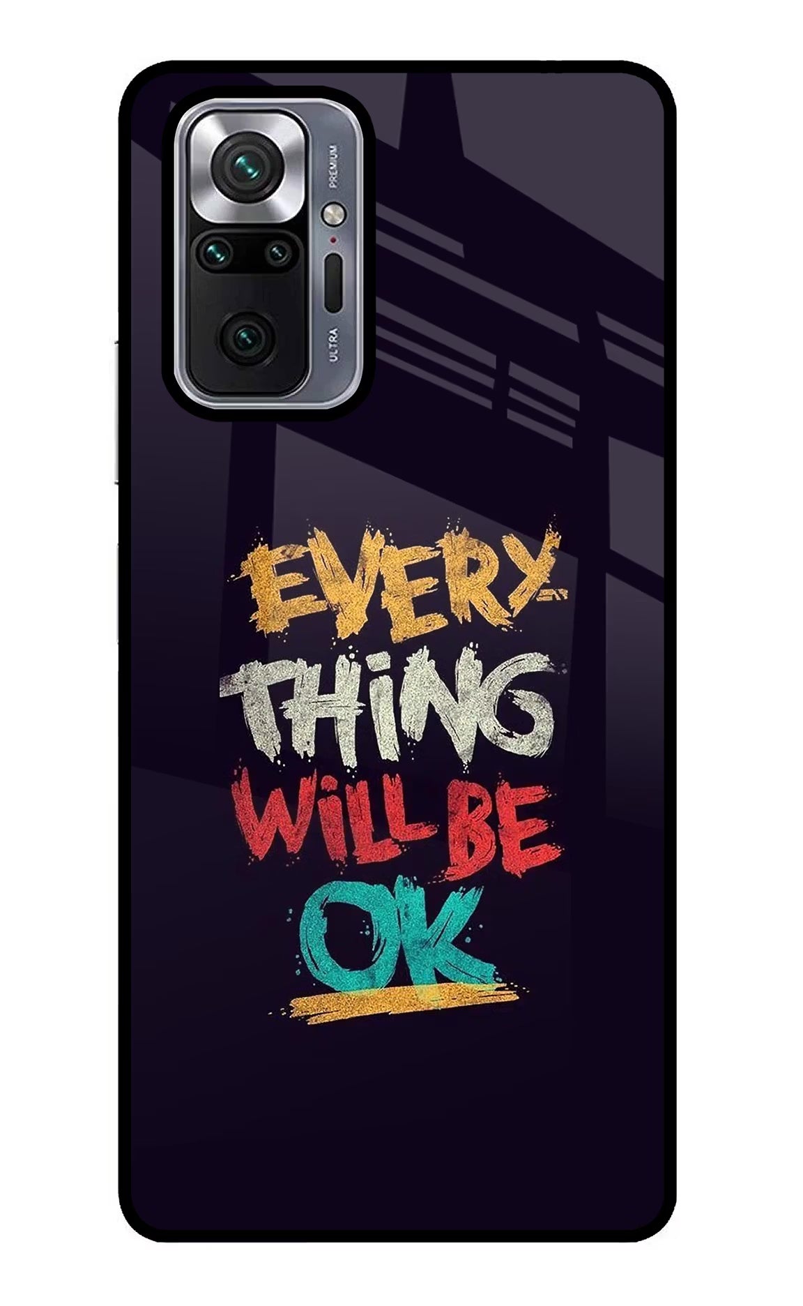 Everything Will Be Ok Redmi Note 10 Pro Glass Case Back Cover by Casekaro