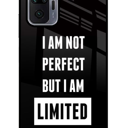 I Am Not Perfect But I Am Limited Edition Redmi Note 10 Pro Glass Case