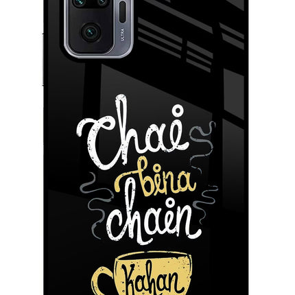 Chai Bina Chain Kaha Re Redmi Note 10 Pro Glass Case