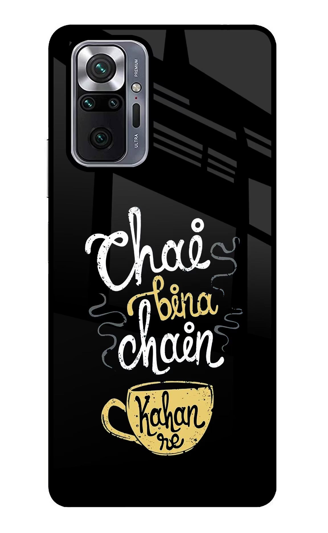 Chai Bina Chain Kaha Re Redmi Note 10 Pro Glass Case Back Cover by Casekaro