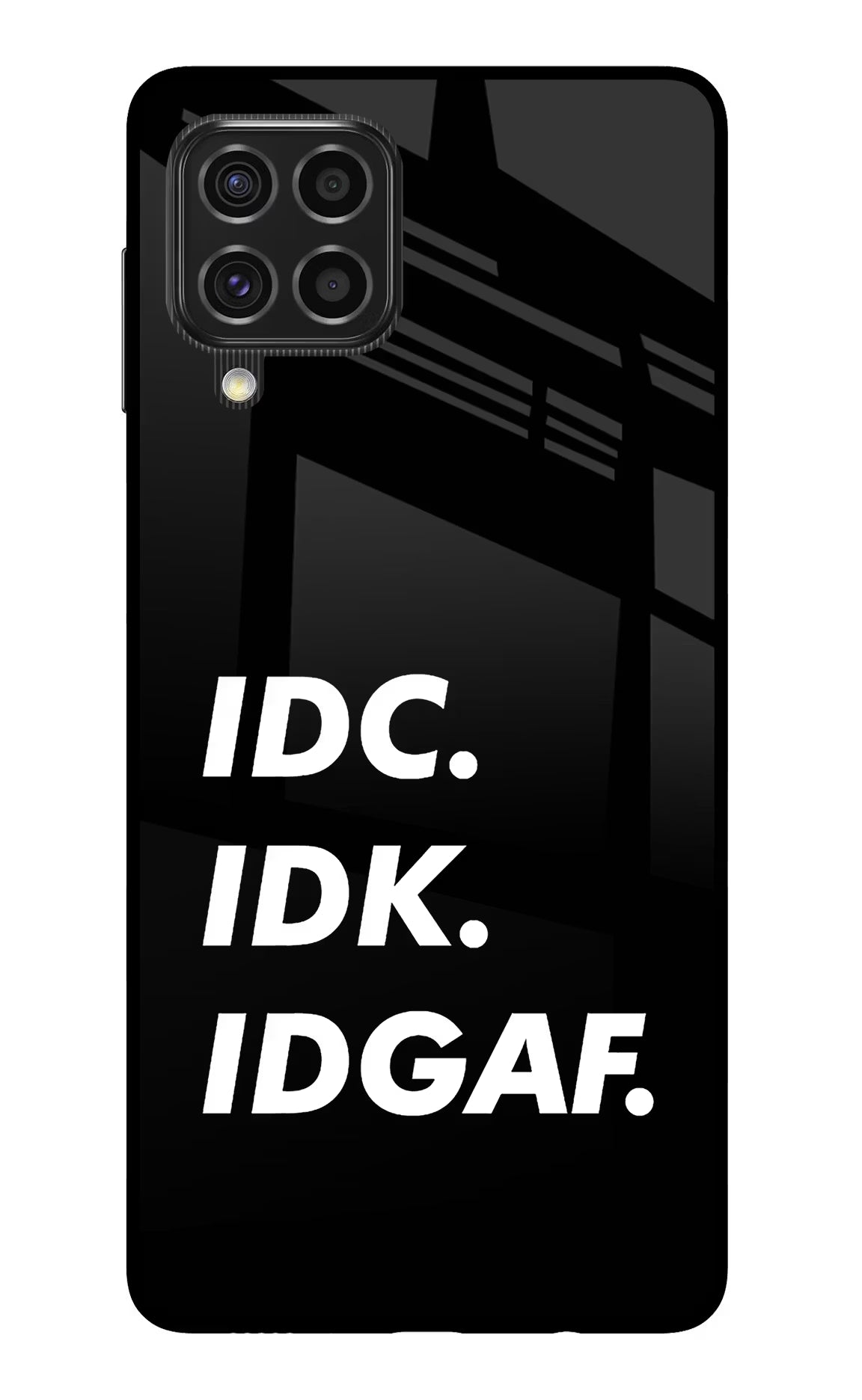 Idc Idk Idgaf Samsung F62 Glass Case Back Cover by Casekaro