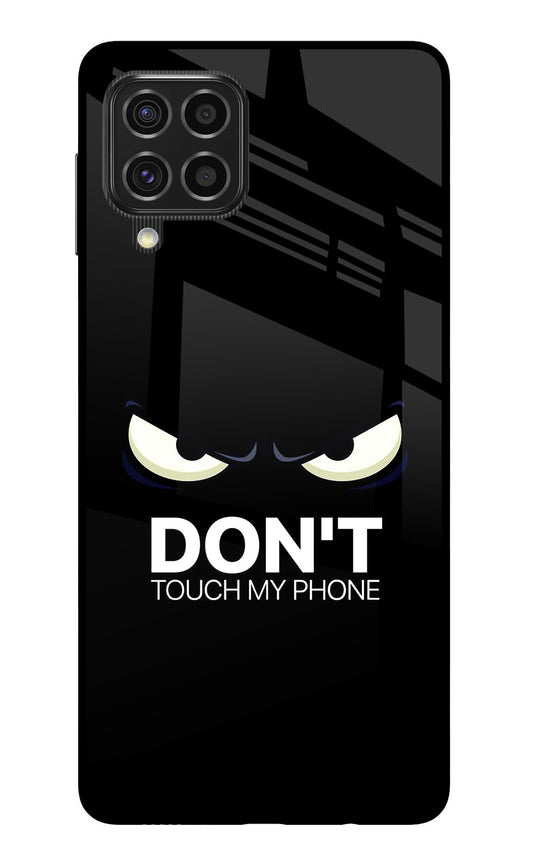 Don'T Touch My Phone Samsung F62 Glass Case