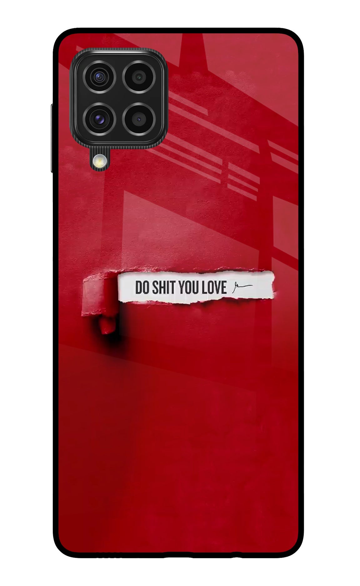 Do Shit You Love Samsung F62 Back Cover