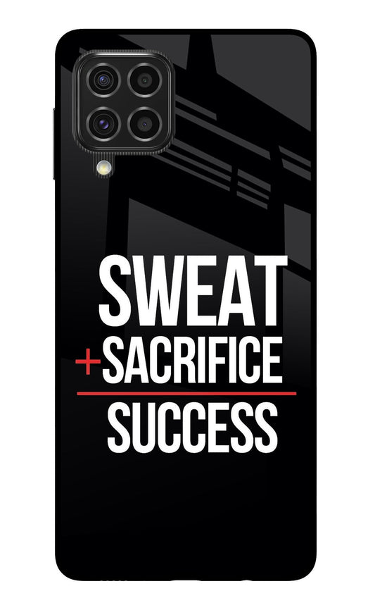 Sweat Sacrifice Success Samsung F62 Glass Case