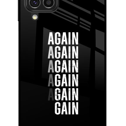 Again Again Gain Samsung F62 Glass Case
