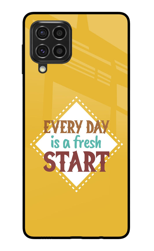 Every day is a Fresh Start Samsung F62 Glass Case