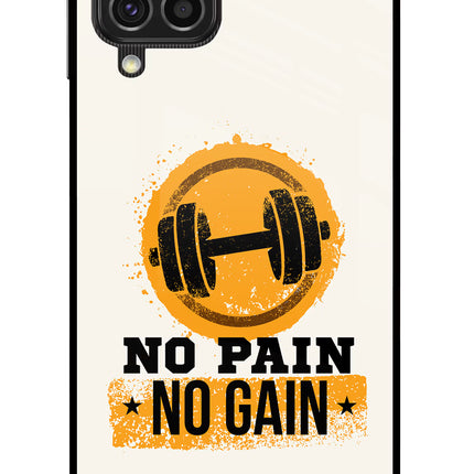 No Pain No Gain Samsung F62 Glass Case