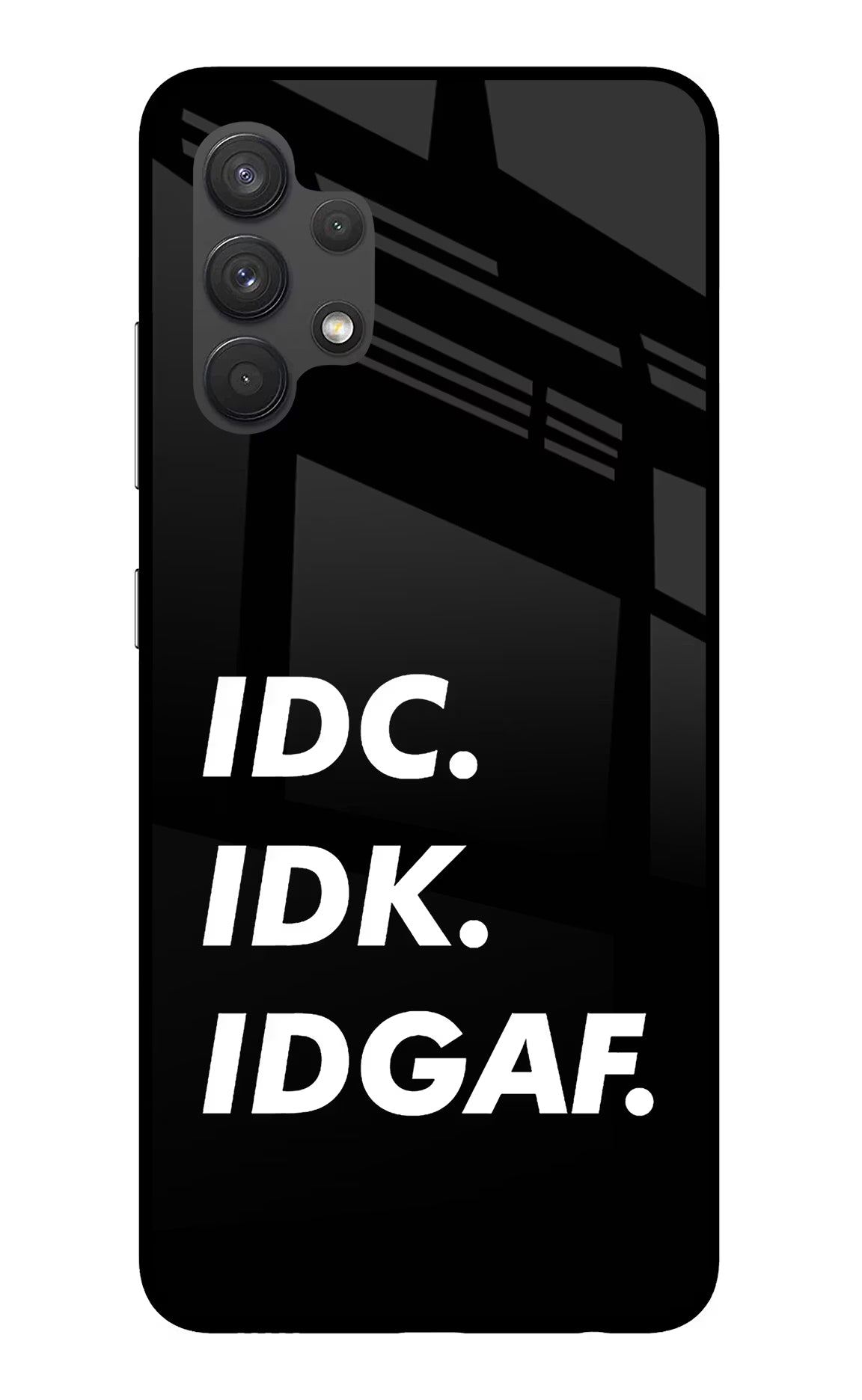 Idc Idk Idgaf Samsung A32 4G Glass Case Back Cover by Casekaro