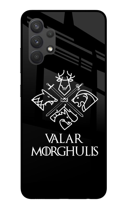 Valar Morghulis | Game Of Thrones Samsung A32 4G Glass Case