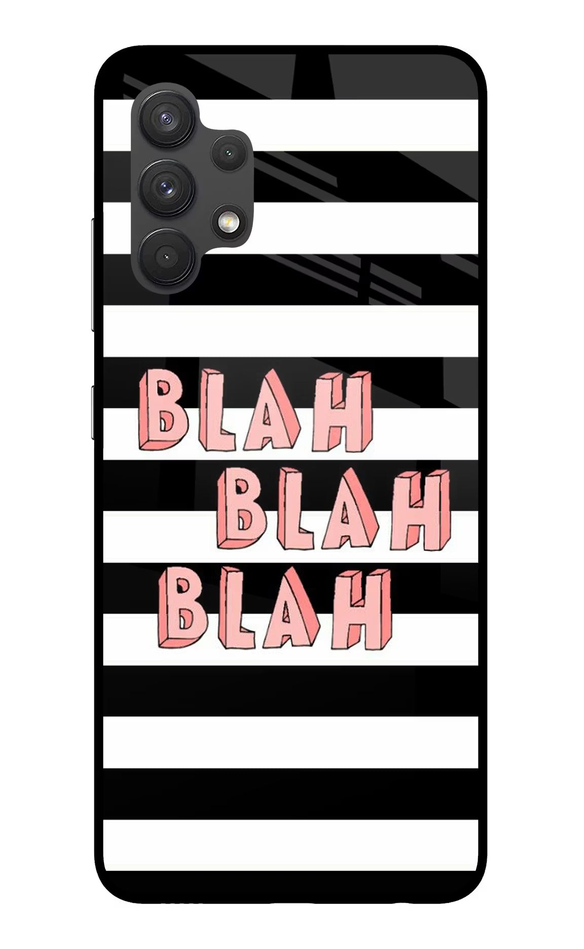 Blah Blah Blah Samsung A32 4G Glass Case Back Cover by Casekaro