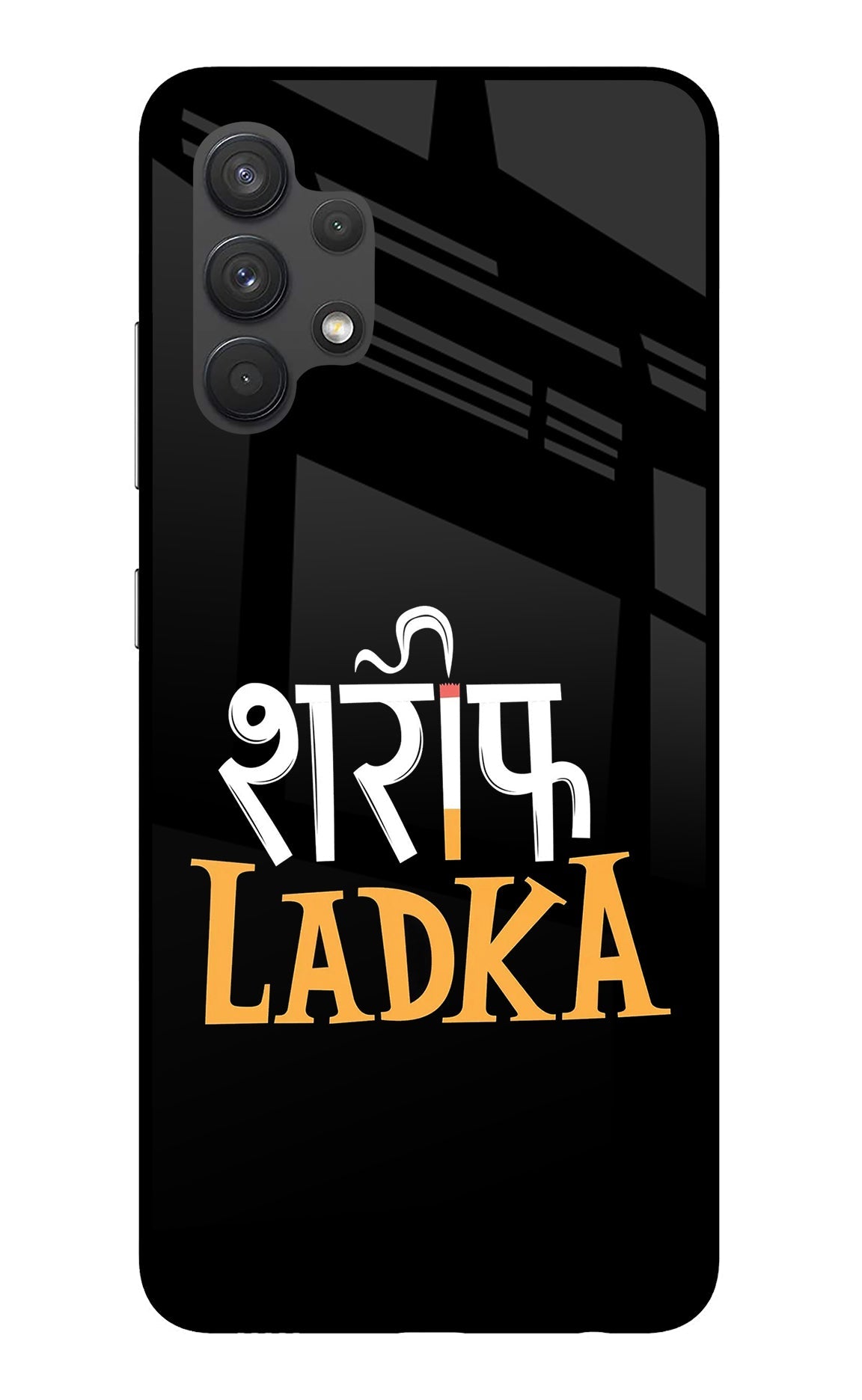 Shareef Ladka Samsung A32 4G Glass Case