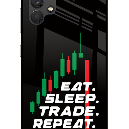 Eat Sleep Trade Repeat Samsung A32 4G Glass Case