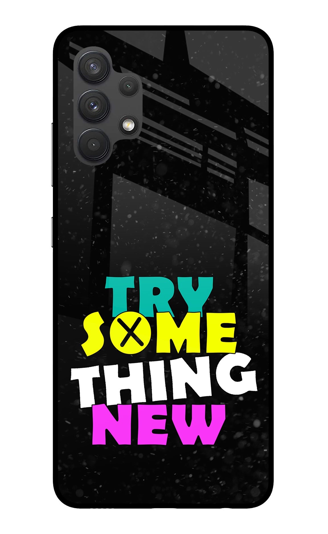 Try Something New Samsung A32 4G Back Cover