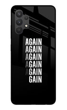 Again Again Gain Samsung A32 4G Glass Case