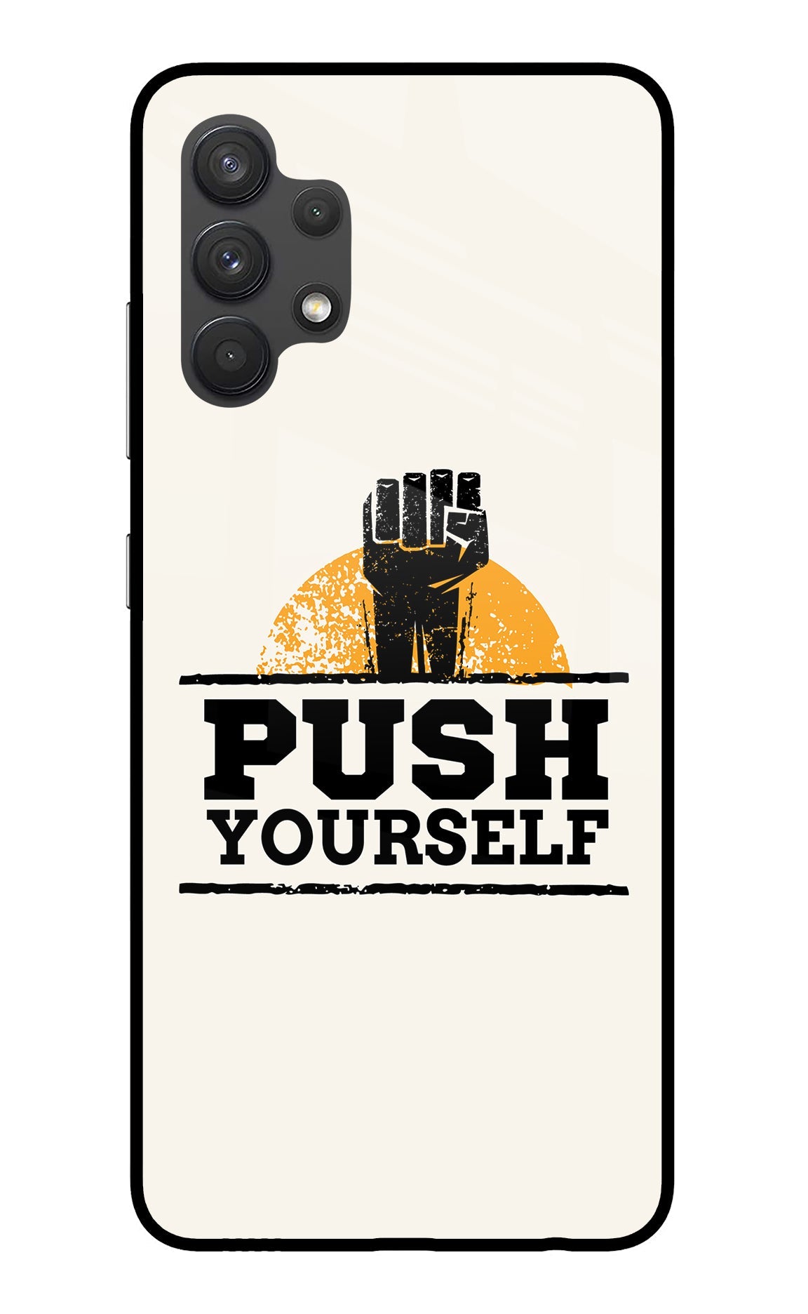 Push Yourself Samsung A32 4G Back Cover