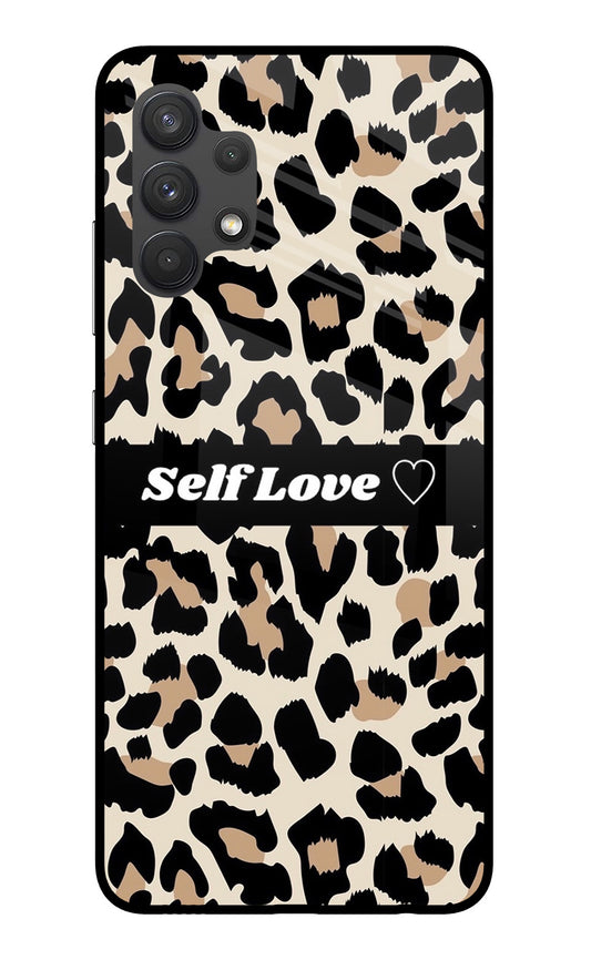 Leopard Print Self Love Samsung A32 4G Glass Case