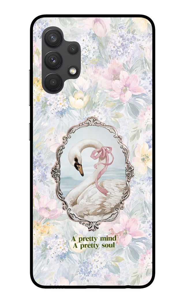 Pretty Mind Pretty Soul Samsung A32 4G Glass Case