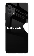 This World Samsung A32 4G Glass Case