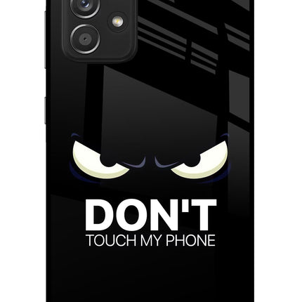 Don'T Touch My Phone Samsung A52/A52s 5G Glass Case Back Cover by Casekaro