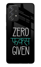Zero Fucks Given Samsung A52/A52s 5G Glass Case