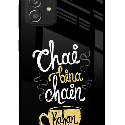 Chai Bina Chain Kaha Re Samsung A52/A52s 5G Glass Case Back Cover by Casekaro